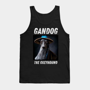 Gandog the Greyhound - Wizard Dog - Fantasy Funny Tank Top